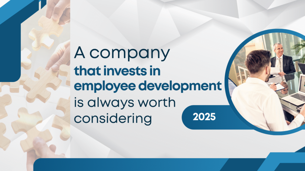 A company that invests in employee development is always worth considering