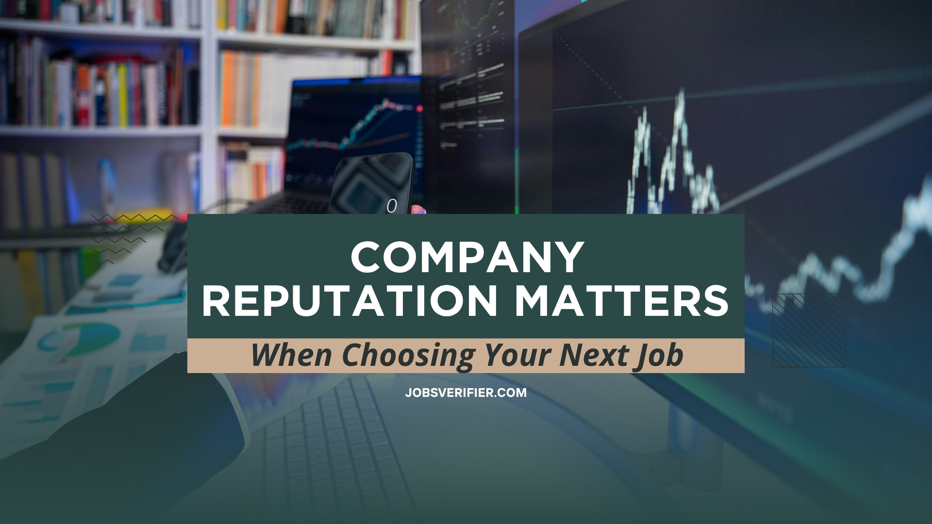 Why Company Reputation Matters When Choosing Your Next Job